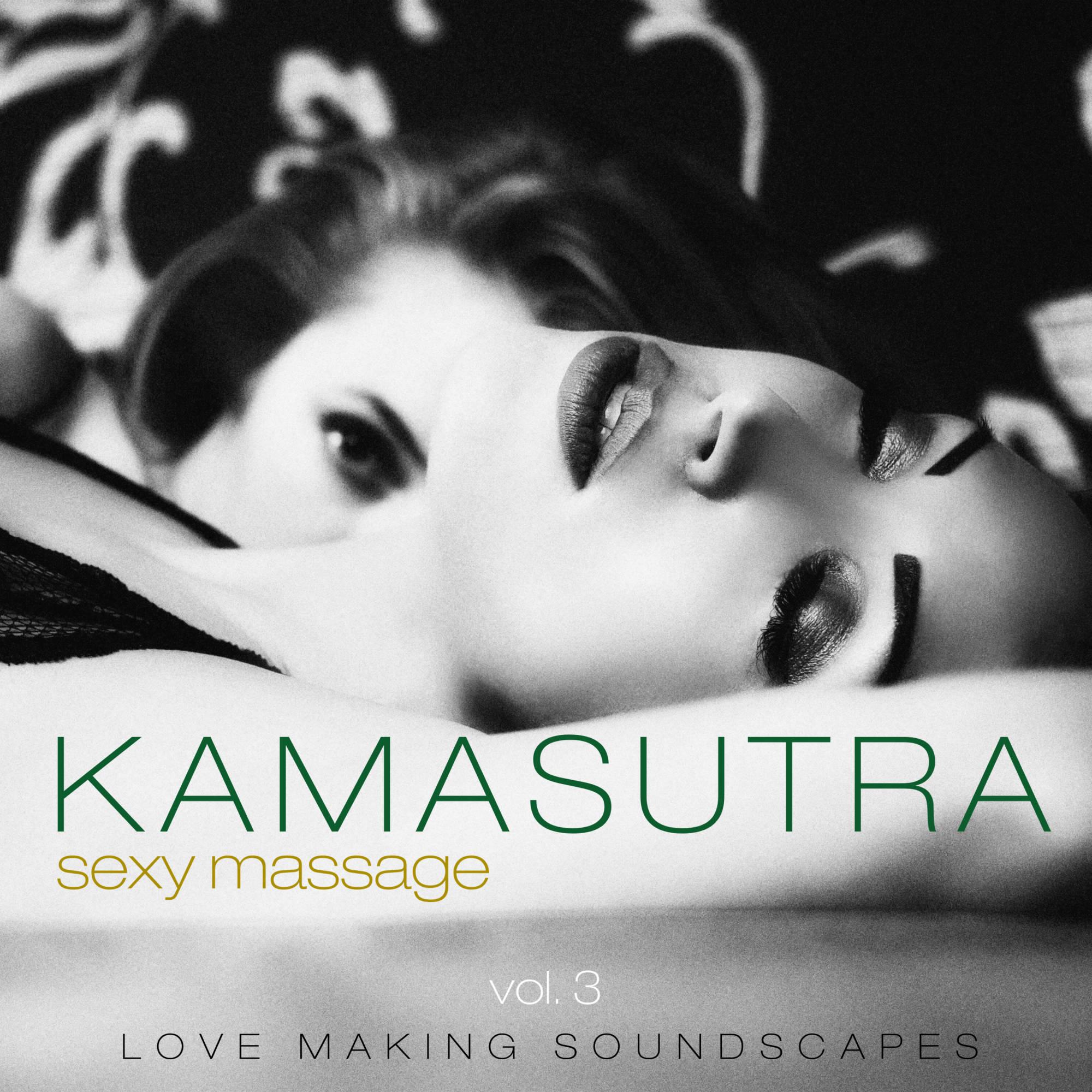 Kamasutra Sexy Massage, Vol.3 (Love Making Soundscapes)